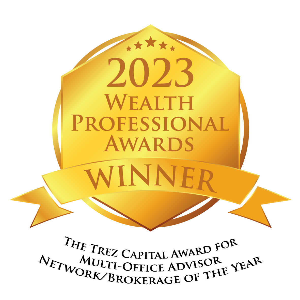 WPA23 - Gold Winner Medal_The Trez Capital Award for Multi-Office Advisor Network-Brokerage of the Year